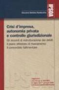 Crisi d'impresa, autonomia privata e controllo giurisdizionale