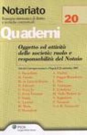 Oggetto ed attività delle società. Ruolo e responsabilità del notaio