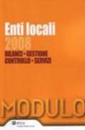 Enti locali 2008. Bilanci, gestione, controllo, servizi