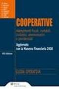 Cooperative. Guida operativa. Adempimenti fiscali, contabili, civilistici, amministrativi e previdenziali