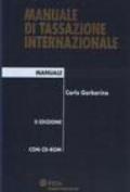 Manuale di tassazione internazionale. Con CD-ROM