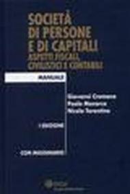 Società di persone e di capitali. Aspetti fiscali, civilistici e contabili