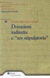 Donazioni indirette e «ars stipulatoria»