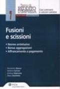 Fusioni e scissioni. Norme antielusive, bonus aggregazioni, affrancamento a pagamento