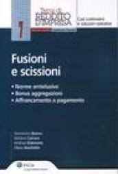 Fusioni e scissioni. Norme antielusive, bonus aggregazioni, affrancamento a pagamento