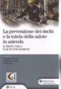 La prevenzione dei rischi e la tutela della salute in azienda