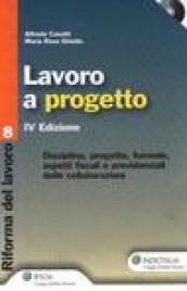 Lavoro a progetto. Con CD-ROM