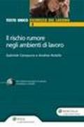 Il rischio rumore negli ambienti di lavoro