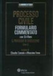 Processo civile. Formulario commentato. Il Processo di esecuzione. Con CD-ROM