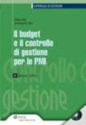 Il budget e il controllo di gestione per le PMI. Con CD-ROM