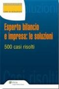 Esperto bilancio e impresa. Le soluzioni. 500 casi risolti