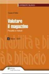 Valutare il magazzino. Fiscalità e metodi