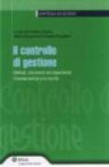 Il controllo di gestione. Metodi, strumenti ed esperienze. I fondamentali e le novità