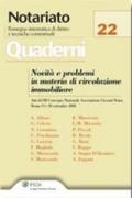 Novità e problemi in materia di circolazione immobiliare