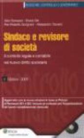 Sindaco e revisore di società. Il controllo legale e contabile nel nuovo diritto societario. Con CD-ROM