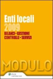 Enti locali 2009. Bilanci, gestione, controllo, servizi