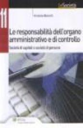 La responsabilità dell'organo amministrativo e di controllo. Società di capitali e società di persone