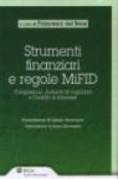 Strumenti finanziari e regole MIFID. Compliance, autorità di vigilanza e conflitti di interesse