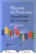 Manuale del praticante consulente del lavoro. Abilitazione