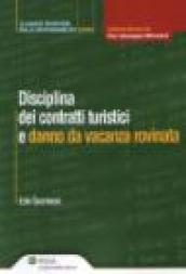 Disciplina dei contratti turistici e danno da vacanza rovinata