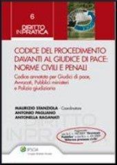 Codice del procedimento davanti al giudice di pace. Norme civili e penali