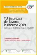 T.U. Sicurezza del lavoro. La riforma 2009