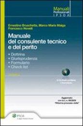 Manuale del consulente tecnico e del perito. Con CD-ROM