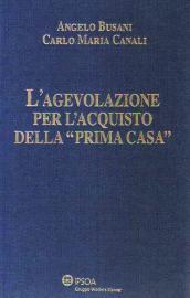 L'agevolazione per l'acquisto della «prima casa»