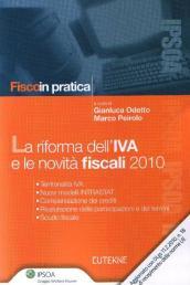 La riforma dell'IVA e le novità fiscali 2010