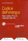 Codice dell'energia. Normativa, prassi, giurisprudenza