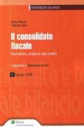 Il consolidato fiscale. Normativa, prassi e casi pratici