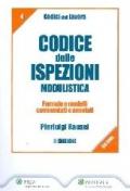 Codice delle ispezioni. Modulistica. Con CD-ROM