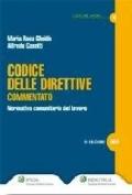 Codice delle direttive commentato. Normativa comunitaria del lavoro