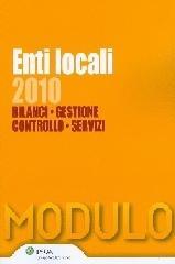 Enti locali 2010. Bilanci, gestione, controllo, servizi