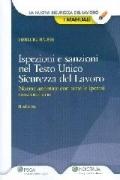 Ispezioni e sanzioni nel Testo Unico sicurezza del lavoro. Norme annotate con tutte le ipotesi sanzionatorie