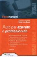 Auto per aziende e professionisti (Fisco in pratica)