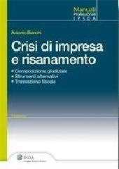 CRISI DI IMPRESA E RISANAMENTO All'interno primo commento al D.L. 78/2010 