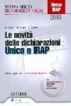 Le novità delle dichiarazioni Unico e Irap 2010