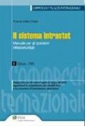 Il sistema Intrastat. Manuale per gli operatori intracomunitari