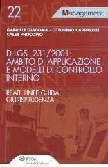 D.Lgs. 231/2001: ambito di applicazione e modelli di controllo interno. Reati, linee guida, giurisprudenza