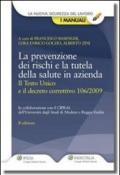 La prevenzione dei rischi e la tutela della salute in azienda (La nuova sicurezza del lavoro. I manuali)