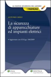 La sicurezza di apparecchiature ed impianti elettrici (La nuova sicurezza del lavoro. I manuali)