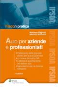 Auto per aziende e professionisti (Fisco in pratica)