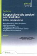 L'opposizione alle sanzioni amministrative. Dottrina e giurisprudenza