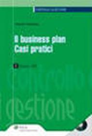 Il business plan. Casi pratici. Con CD-ROM