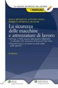 La sicurezza delle macchine e attrezzature di lavoro