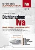 Dichiarazione IVA 2011. Modello IVA base e comunicazione dati IVA