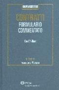 Contratti. Formulario commentato. Con CD-ROM