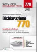 Dichiarazione 770 2011. Semplificato e ordinario. Casi risolti, esempi di calcolo rigo per rigo