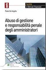 Abuso di gestione e responsabilità penale degli amministratori